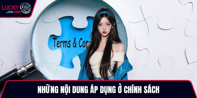 Những nội dung áp dụng ở chính sách
